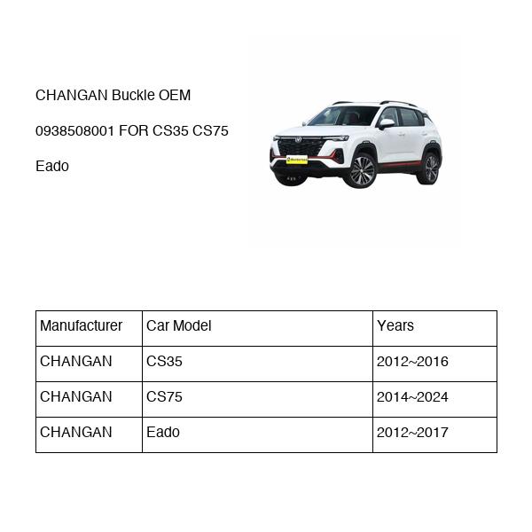 CHANGAN Buckle OEM 0938508001 Y023130 FOR CS35 CS75 Eado 0938508001-CHANGAN_OEM
