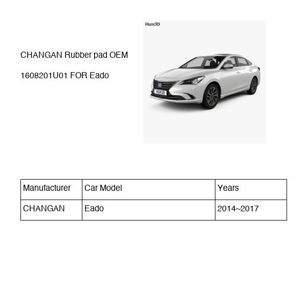 CHANGAN Rubber pad OEM 1608201U01 C2010690400 FOR Eado 1608201U01-CHANGAN_OEM