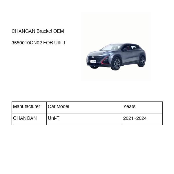 CHANGAN Bracket OEM 3550010CN02 S202F2603042501 FOR Uni-T 3550010CN02-CHANGAN_OEM