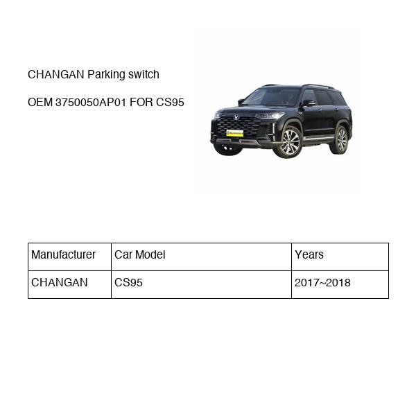 CHANGAN Parking switch OEM 3750050AP01 S4010441100 FOR CS95 3750050AP01-CHANGAN_OEM
