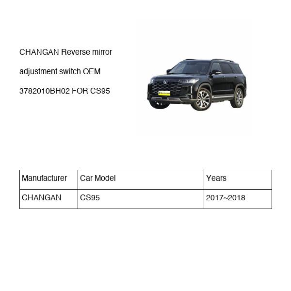 CHANGAN Reverse mirror adjustment switch OEM 3782010BH02 S4010551001 FOR CS95 3782010BH02-CHANGAN_OEM