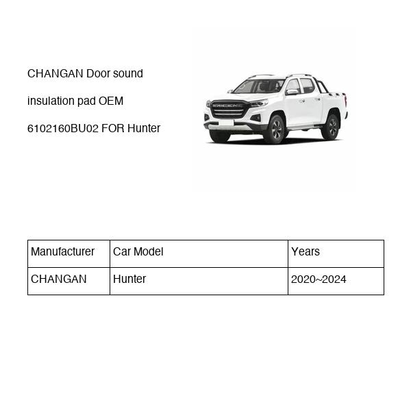 CHANGAN Door sound insulation pad OEM 6102160BU02 FOR Hunter 6102160BU02-CHANGAN_OEM
