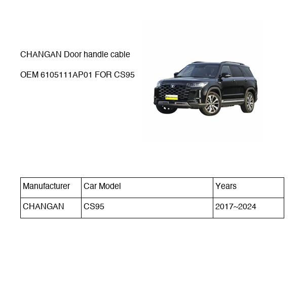 CHANGAN Door handle cable OEM 6105111AP01 S4010541000 FOR CS95 6105111AP01-CHANGAN_OEM