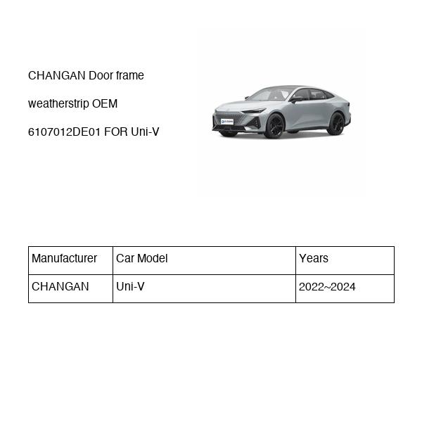 CHANGAN Door frame weatherstrip OEM 6107012DE01 C281F2704020200 FOR Uni-V 6107012DE01-CHANGAN_OEM