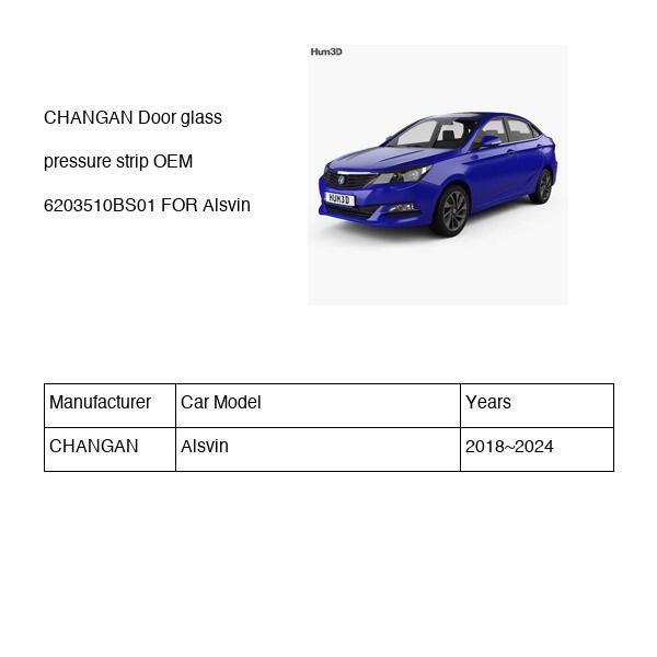 CHANGAN Door glass pressure strip OEM 6203510BS01 B511F2704070700 FOR Alsvin 6203510BS01-CHANGAN_OEM