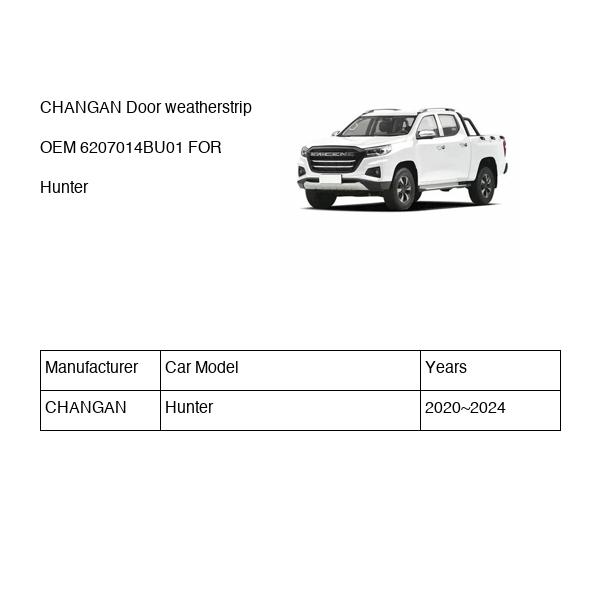 CHANGAN Door weatherstrip OEM 6207014BU01 FOR Hunter 6207014BU01-CHANGAN_OEM