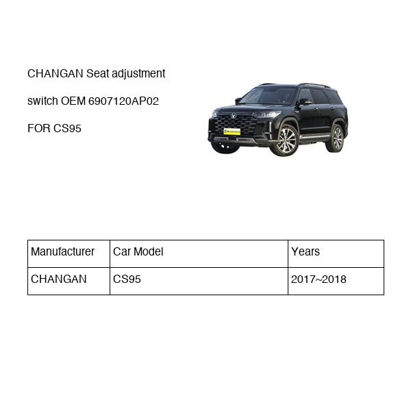 CHANGAN Seat adjustment switch OEM 6907120AP02 S4011111201 FOR CS95 6907120AP02-CHANGAN_OEM