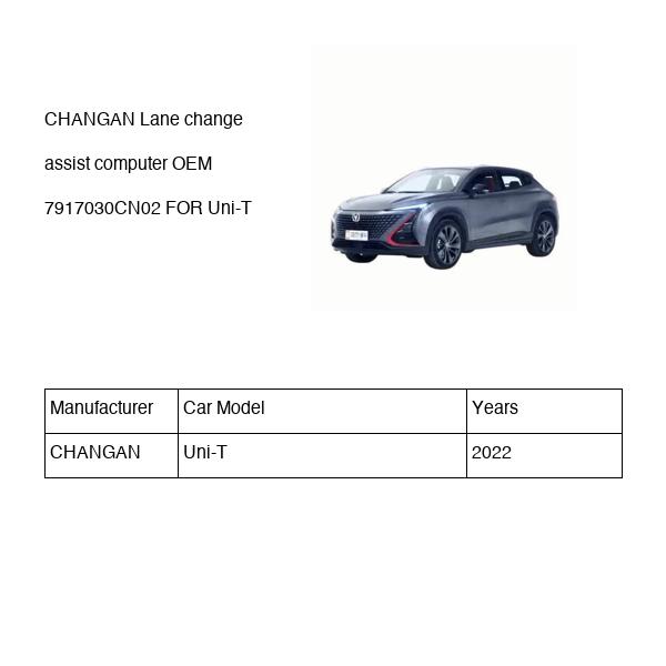 CHANGAN Lane change assist computer OEM 7917030CN02 S202F2807010501 FOR Uni-T 7917030CN02-CHANGAN_OEM