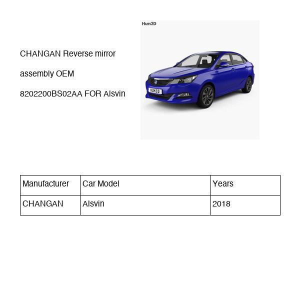 CHANGAN Reverse mirror assembly OEM 8202200BS02AA B511F2710020201AA FOR Alsvin 8202200BS02AA-CHANGAN_OEM
