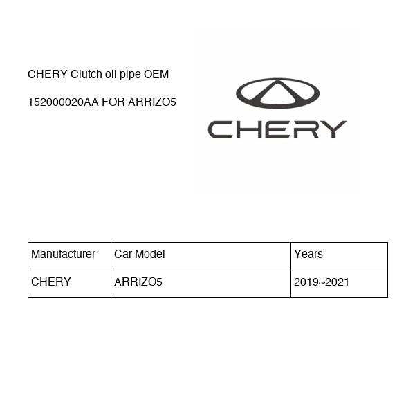 CHERY Clutch oil pipe OEM 152000020AA FOR ARRIZO5 152000020AA-CHERY_OEM