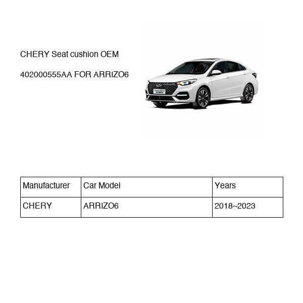 CHERY Seat cushion OEM 402000555AA FOR ARRIZO6 402000555AA-CHERY_OEM