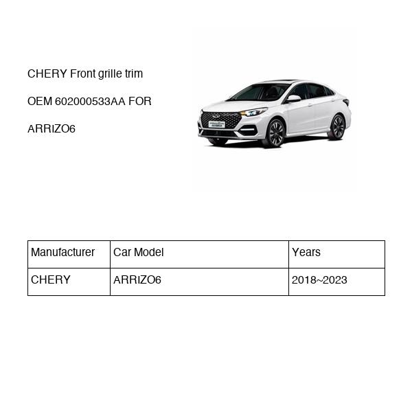 CHERY Front grille trim OEM 602000533AA FOR ARRIZO6 602000533AA-CHERY_OEM