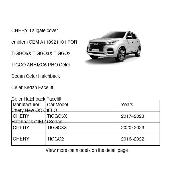 CHERY Tailgate cover emblem OEM A113921131 FOR TIGGO5X TIGGO3X TIGGO2 TIGGO ARRIZO6 Celer Chery CIELO A113921131-CHERY_OEM