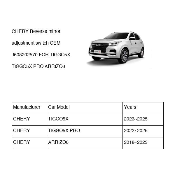 CHERY Reverse mirror adjustment switch OEM J608202570 FOR TIGGO5X ARRIZO6 J608202570-CHERY_OEM