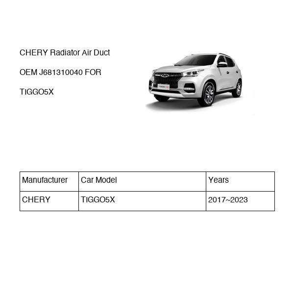 CHERY Radiator Air Duct OEM J681310040 FOR TIGGO5X J681310040-CHERY_OEM