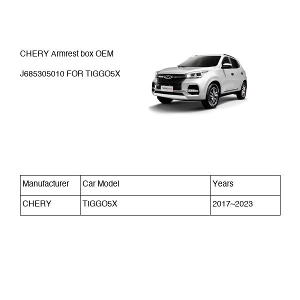 CHERY Armrest box OEM J685305010 FOR TIGGO5X J685305010-CHERY_OEM