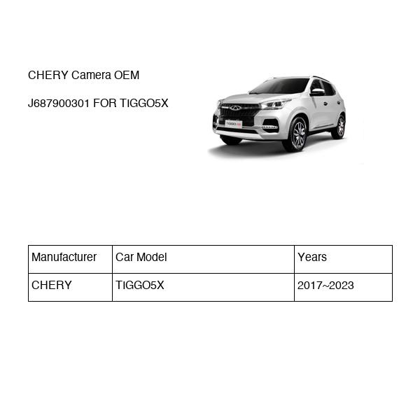 CHERY Camera OEM J687900301 FOR TIGGO5X J687900301-CHERY_OEM
