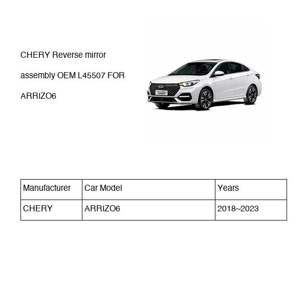 CHERY Reverse mirror assembly OEM L45507 FOR ARRIZO6 L45507-CHERY_OEM