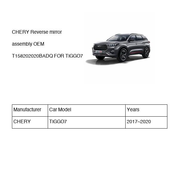 CHERY Reverse mirror assembly OEM T158202020BADQ FOR TIGGO7 T158202020BADQ-CHERY_OEM