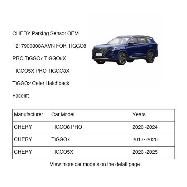 CHERY Parking Sensor OEM T217900303AAVN FOR TIGGO8 TIGGO7 TIGGO5X TIGGO3X TIGGO2 Celer T217900303AAVN-CHERY_OEM