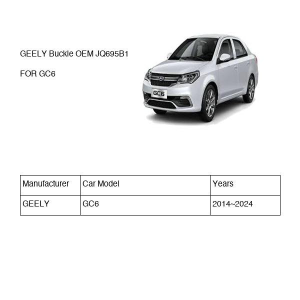 GEELY Buckle OEM JQ695B1 FOR GC6 JQ695B1-GEELY_OEM
