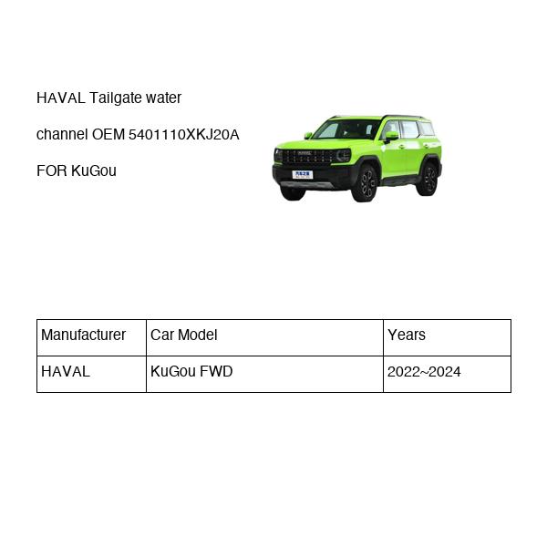 HAVAL Tailgate water channel OEM 5401110XKJ20A FOR KuGou 5401110XKJ20A-HAVAL_OEM