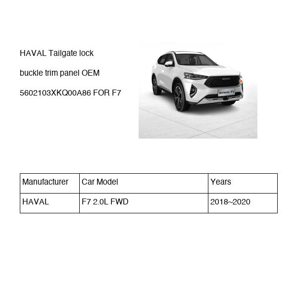 HAVAL Tailgate lock buckle trim panel OEM 5602103XKQ00A86 FOR F7 5602103XKQ00A86-HAVAL_OEM