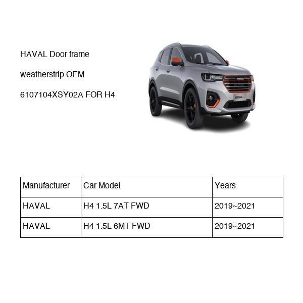 HAVAL Door frame weatherstrip OEM 6107104XSY02A FOR H4 6107104XSY02A-HAVAL_OEM